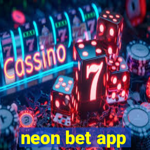 neon bet app